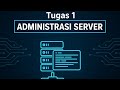 TUGAS 1 PRAKTIKUM ADMINISTRASI SERVER - UNIVERSITAS TERBUKA