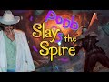 Poob goes back for one last job on slay the spire
