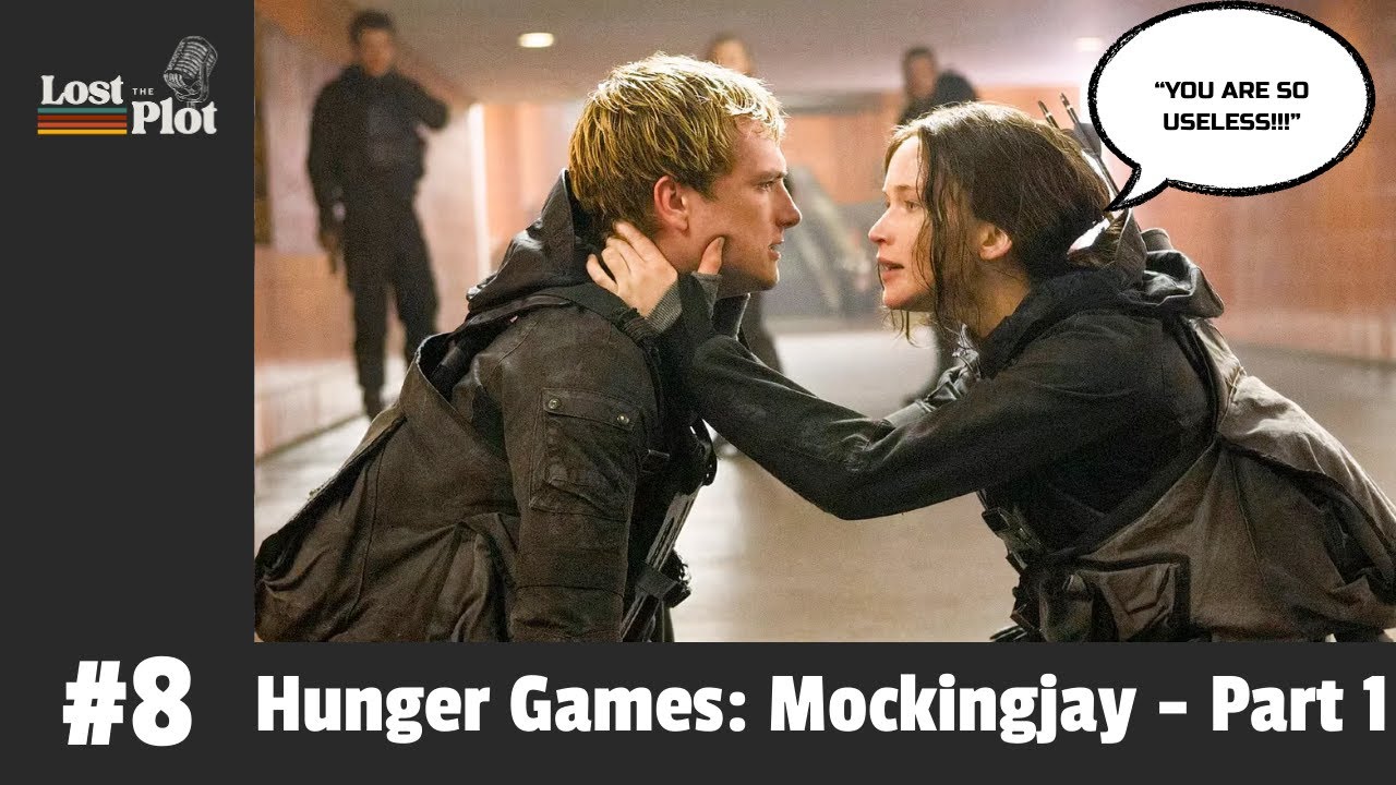 Lost the Plot | Mockingjay - Part 1 - Peeta is USELESS