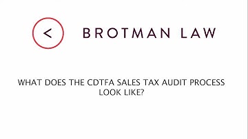 What Does The CDTFA Sales Tax Audit Process Look Like?