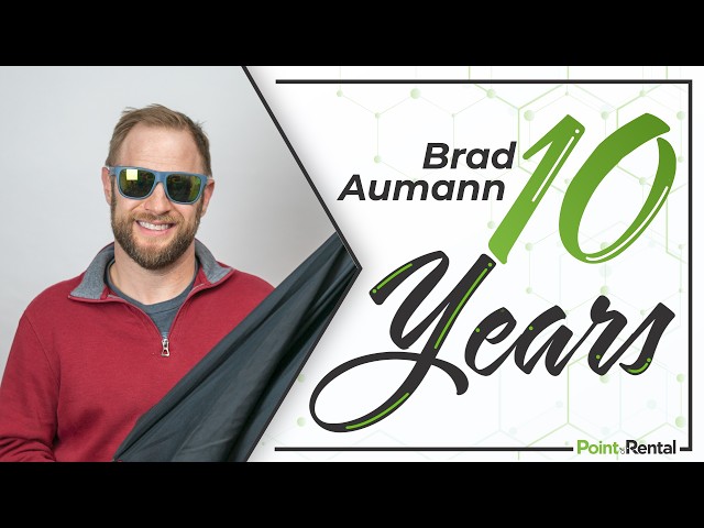 Brad Aumann: 10 Years at Point of Rental!