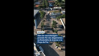 Obra de macrodrenagem promete fim dos alagamentos na Rodoviária de Aracruz e na Praça da Paz