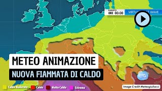 Meteo Animazione: fine giugno con nuova fiammata calda screenshot 5