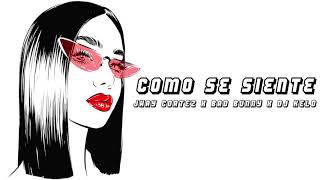 COMO SE SIENTE REMIX CUMBIA JHAY CORTEZ x BAD BUNNY / DJ KELO
