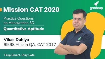 Mission CAT 2020 | Practice Questions on Mensuration 3D | Quantitative Ability | Gradeup