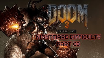 Doom 3 BFG Edition [Doom 3] [Nightmare Difficulty] Part 3