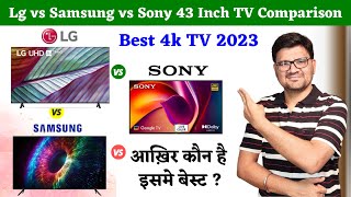 Lg vs Samsung vs Sony 43 Inch Smart Led Tv 2023  Samsung vs Sony vs Lg 43 Inch Tv Comparison