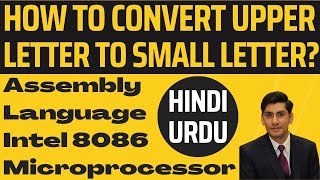 Convert capital letter to small letter Assembly language urdu /hindi