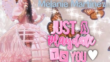 Melanie Martinez PlayDate Edit | Videostar