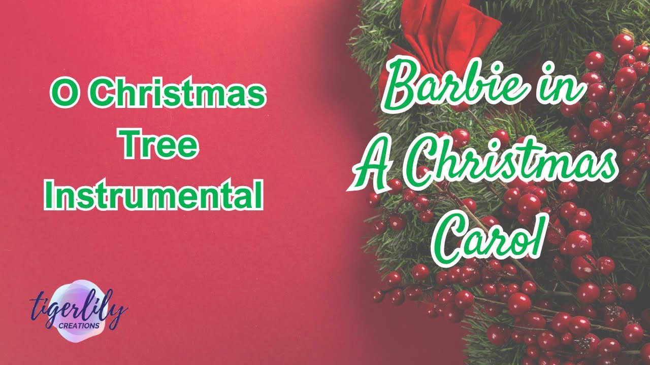 Melissa Lyons - O Christmas Tree Instrumental ("Barbie in A Christmas Carol") | TLC