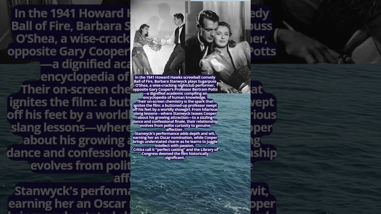 Barbara Stanwyck & Gary Cooper Sparking the Flame in Ball of Fire 