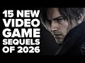 15 Most Exciting Video Game Sequels Of 2026 You NEED TO PLAY 