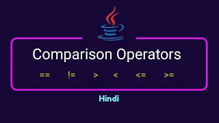 Comparison Operators In Java | Explain In Hindi By Nirbhay Kaushik