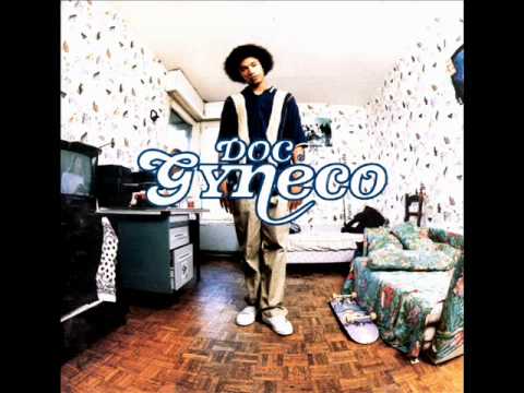 Doc Gyneco - Dans ma rue (High with the chronic)