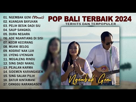 NGEMBAK GENI, KUANGAN BAYUHAN - LAGU BALI TERBARU 2024 - KUMPULAN LAGU BALI TERPOPULER DAN TERHITS