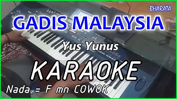 GADIS MALAYSIA - Yus Yunus KARAOKE DANGDUT COVER Pa800