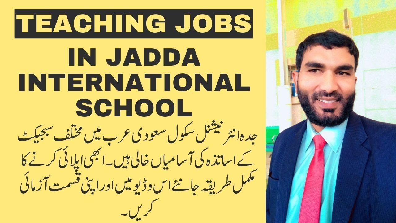 Teaching Jobs in Saudi Arbaia In Jadda International School YouTube