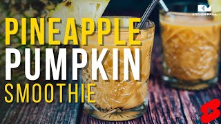 Pineapple Pumpkin Smoothie Recipe