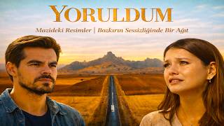 Yoruldum Anatolian Folk Bozkırda Bir Arabesk Aykırı Mısra