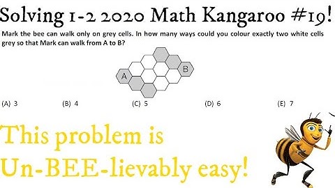 Solving 1-2 grade Math Kangaroo 2020 #19! It is un-BEE-lievably easy!