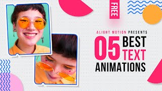 Top 5 Alight Motion Text Animation || Best Free Text Animation Templates in Alight Motion