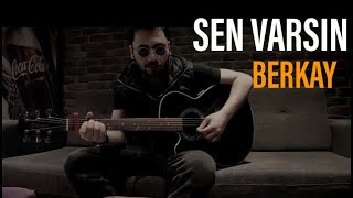 Celal Öztürk - Sen Varsın (Berkay Akustik Cover) Resimi