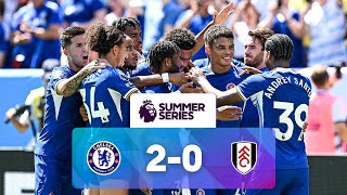 Chelsea 2 - 0 Fulham | Match Highlights | Premier League Summer Series image