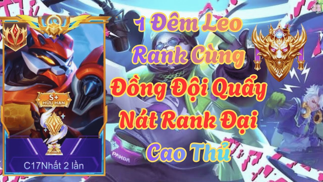Một Đêm Leo Rank Từ Cao Thủ Lên Đại Cao Thủ 15 Sao Đầu Mùa Mới Sẽ NTN??? |P1