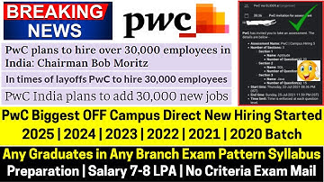 PwC Started Hiring 30,000 Freshers in Current Financial Year PwC Off Campus Drive New Role 2025-2020