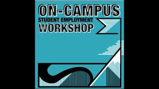 On-Campus Student Employment Resume Workshop