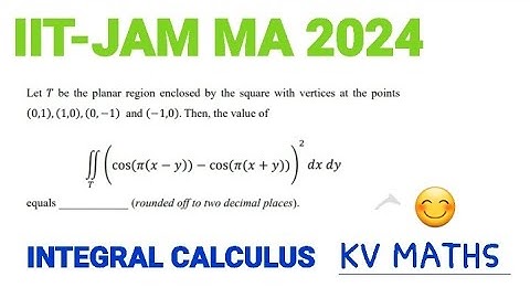 IIT-JAM MATHEMATICS 2024 INTEGRAL CALCULUS SOLUTION|change of variable|#iitjam|#iitjammathematics