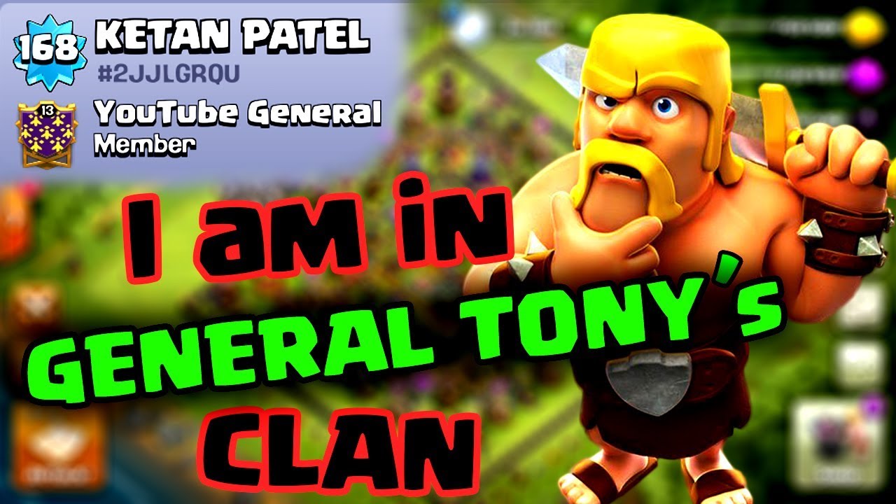 I am in GENERAL TONY's CLAN !! How did I got entry ?? Check out