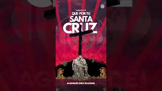3 de Mayo día de la exaltación de la Cruz 2026.. #agnusdeiradio #sonidosquelleganalcorazon
