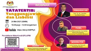 WEBINAR : TATATERTIB Tanggungjawab dan Liabiliti