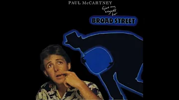 Paul McCartney-Give My Regards To Broad Street (1984) Full Album