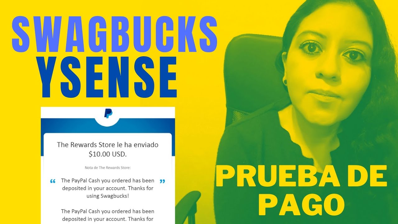 💰SWAGBUCKS & YSENSE 70 DOLARES PRUEBA DE PAGO PAYPAL YouTube