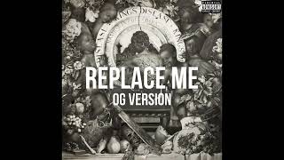 Nas - Replace Me (OG Version) (feat. Big Sean, Don Toliver)