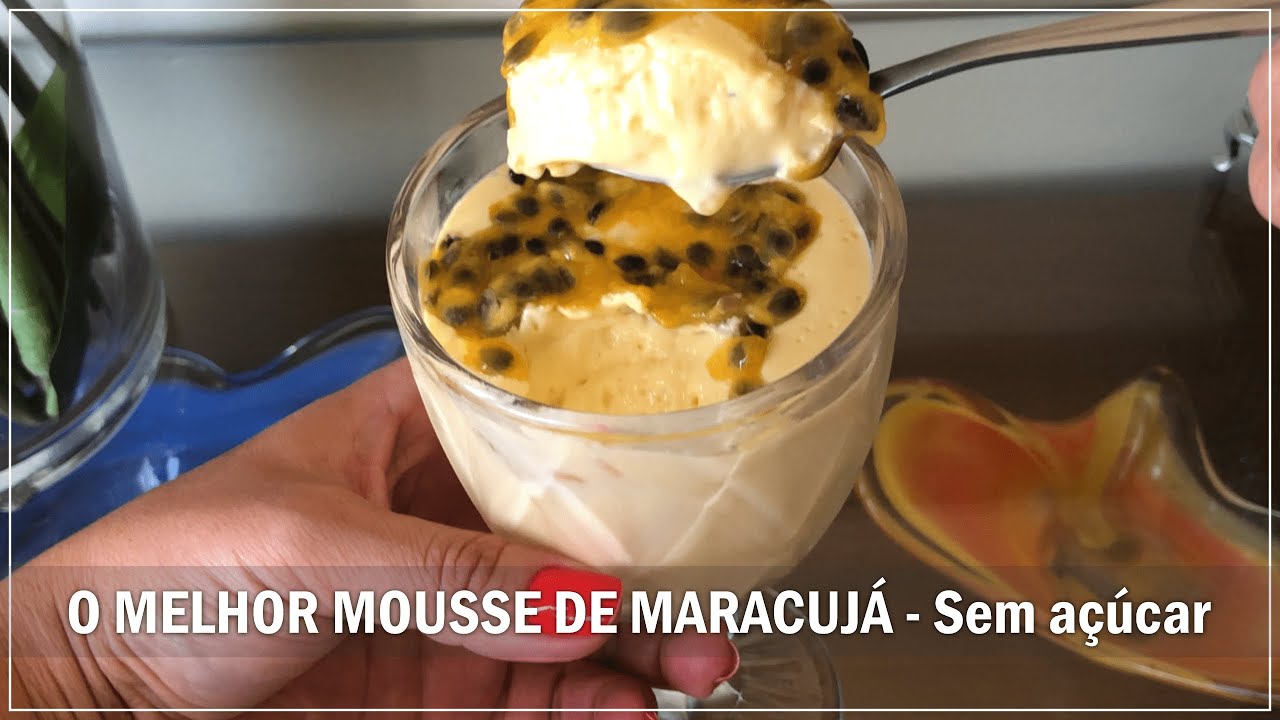 MOUSSE de MARACUJÁ sem AÇÚCAR🥰 / Deliciosa sobremesa 😋