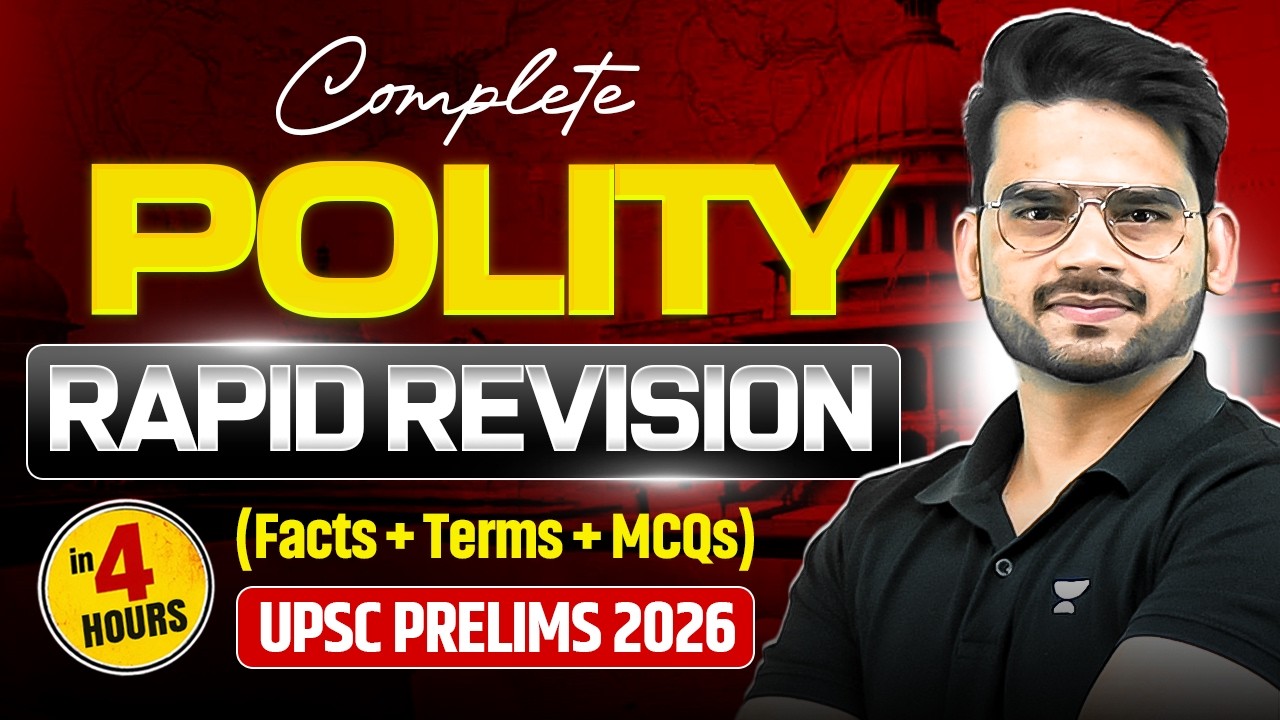 Complete Polity Revision in 4 Hours for UPSC Prelims 2026 | One Shot ...