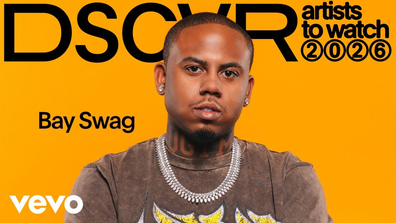 Bay Swag - Class Introductions: DSCVR Artists To Watch 2026