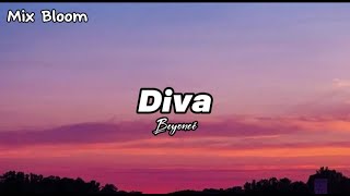 Diva - Beyonce (Lyrics)