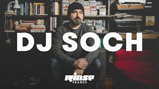DJ Soch (DJ set) - Rinse France