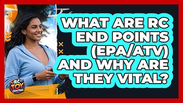 What Are RC End Points (EPA/ATV) And Why Are They Vital? - RC Toy Central