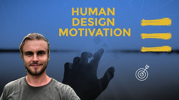 Human Design Variables | Motivation