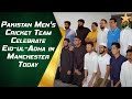 Pakistan men's cricket team celebrate Eid-ul-Adha in Manchester today