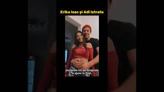 Erika Isac și Adi Istrate Partea 6 #erikaisac #shortsfeed #viral