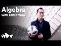 Algebra with Eddie Woo | Maths of the Sydney Opera House | Episode 3