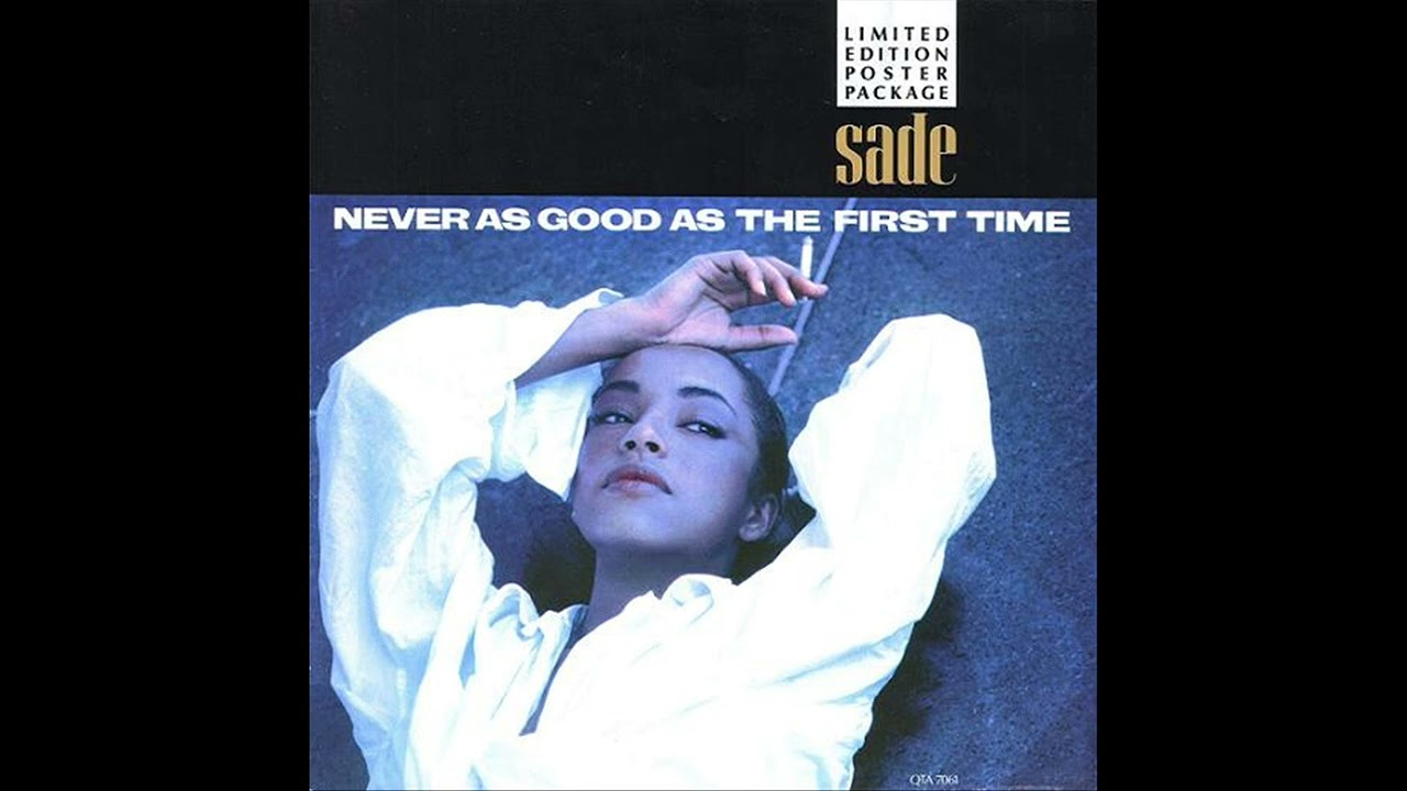 Sade - Never As Good As The First Time (Extended Remix) - YouTube