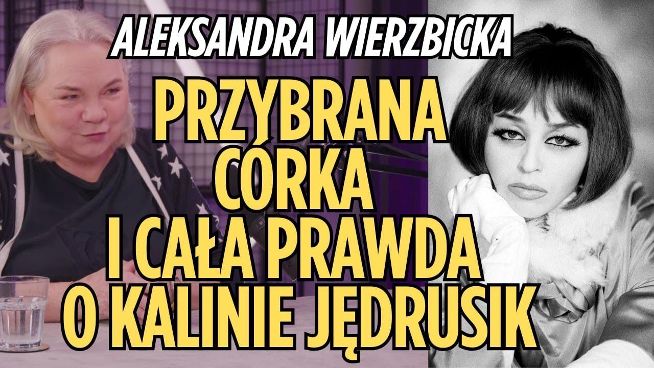 Aleksandra Wierzbicka: Ciągle muszę bronić Kaliny Jędrusik przed nowymi bzdurami