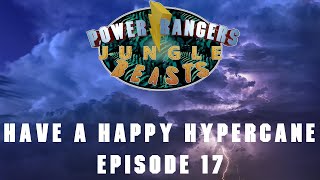 Have a Happy Hypercane | Power Rangers Jungle Beasts | Episode 17